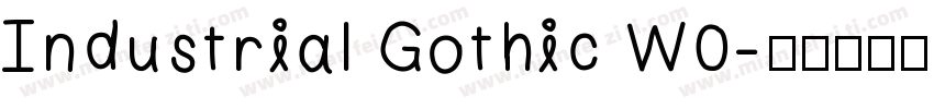 Industrial Gothic W0字体转换